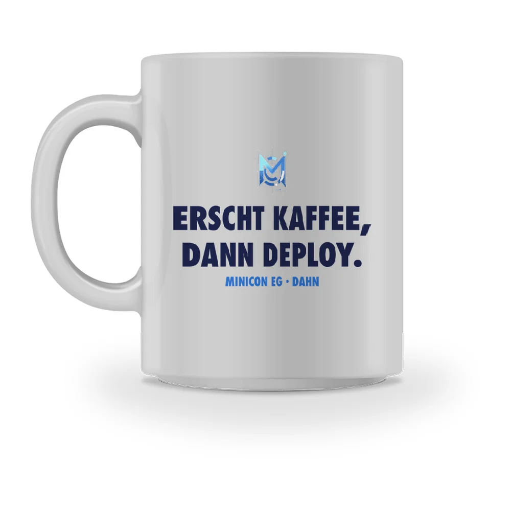 Minicon Tasse – Erscht Kaffee